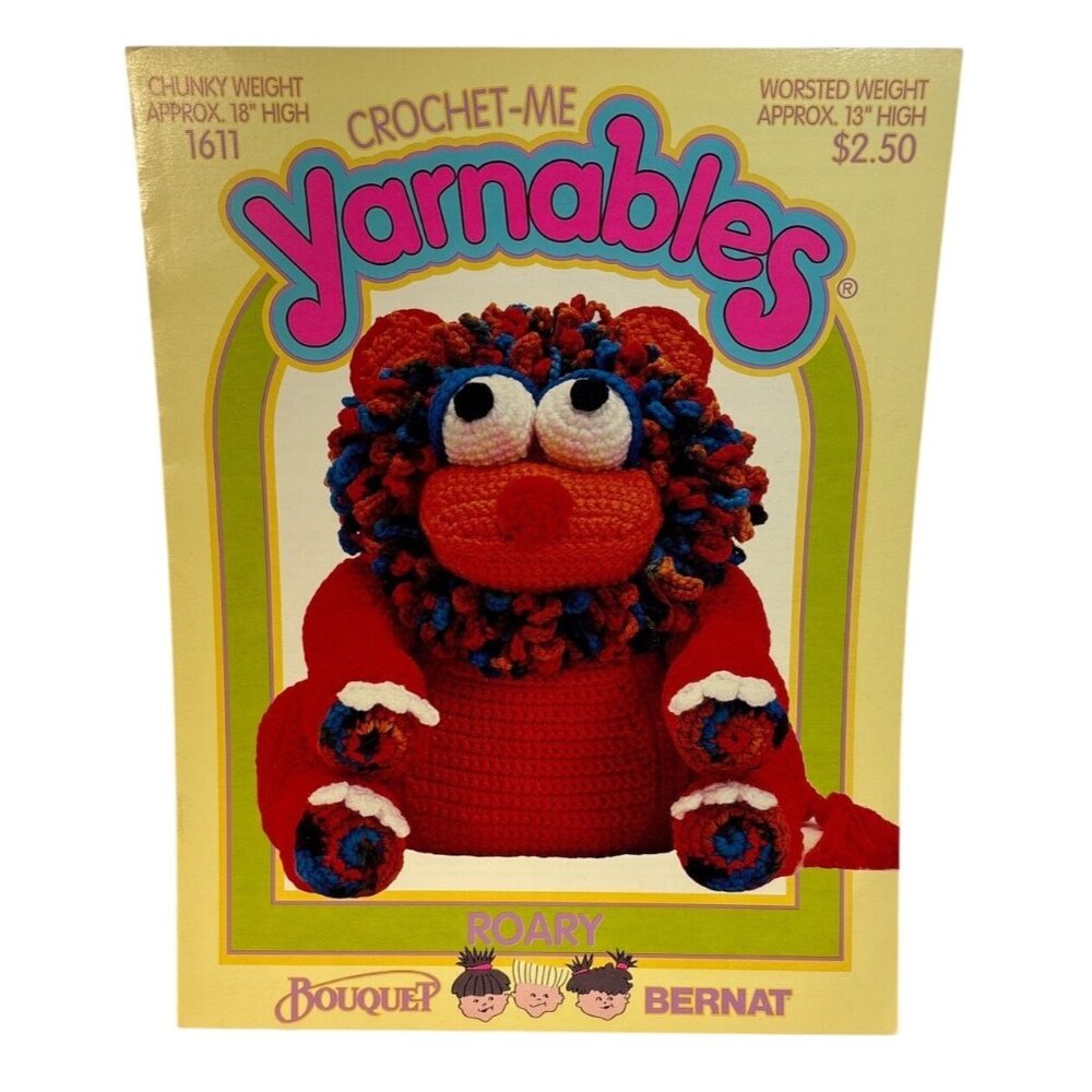 Crochet Me Yarnables Roary Pattern Booklet #1611 By Bernat Bouquet 1992